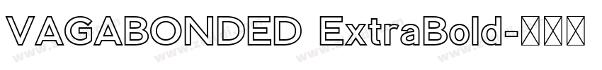 VAGABONDED ExtraBold字体转换